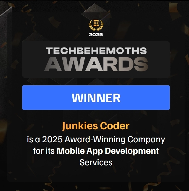 Junkies Coder is a 2025 Award-Winning Company for its Mobile App Development Services